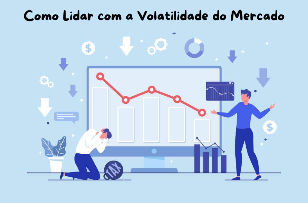 como-lidar-com-a-volatilidade-do-mercado