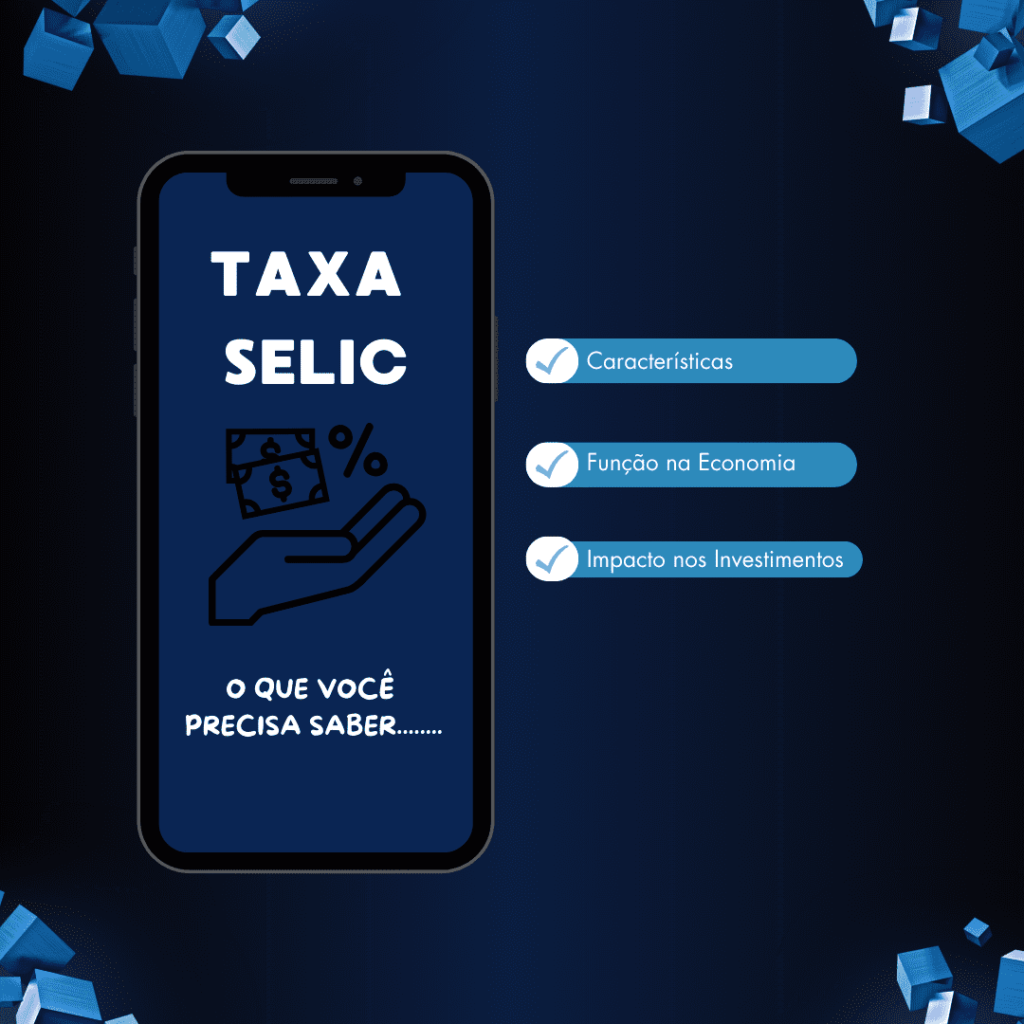 decifrando-a-taxa-selic-o-que-voce-precisa-saber