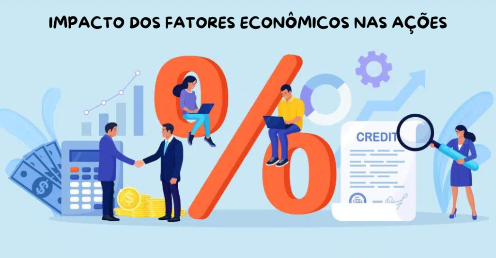 impacto-dos-fatores-economicos-nas-acoes
