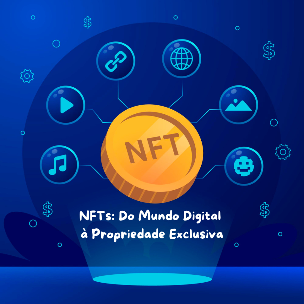 nfts-do-mundo-digital-a-propriedade-exclusiva